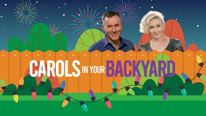 Carols in your Backyard (starts 7pm)