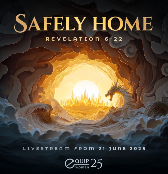 EQUIP 2025- Revelation: Safely Home